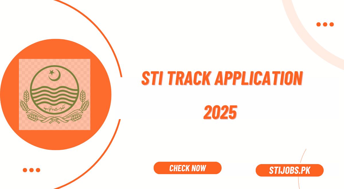 STI Track Application 2025 Check Online @sti.pesrp.edu.pktrack_applications