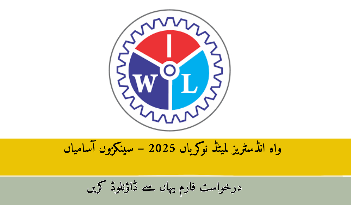 Wah Industries Limited Jobs 2025 Application Form Download