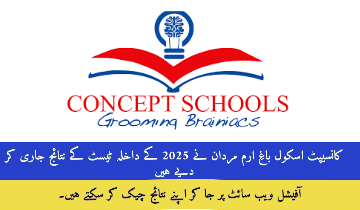 Concept School Bagh e Irum Mardan Entry Test Result 2025